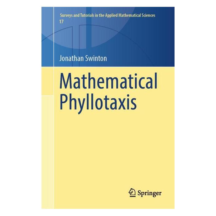 Springer Mathematical Phyllotaxis (Englisch, Softcover, Jonathan Swinton) (57997146)