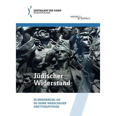 Jüdischer Widerstand, Gebundene Ausgabe von , Hentrich und Hentrich Verlag Berlin, 978-3-95565-674-4