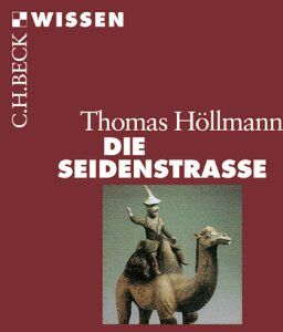 Höllmann, Thomas O. - Die Seidenstraße - Preis vom 15.10.2026 23:06:25 h