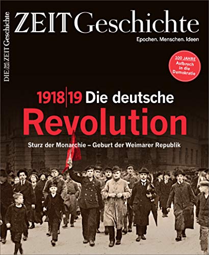 Frank Werner - ZEIT GESCHICHTE 6/18 Die deutsche Revolution 1918/19 - Preis vom 17.10.2026 19:25:27 h