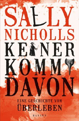 Sally Nicholls - Keiner kommt davon - eine Geschichte vom Überleben - Preis vom 13.10.2026 19:28:25 h