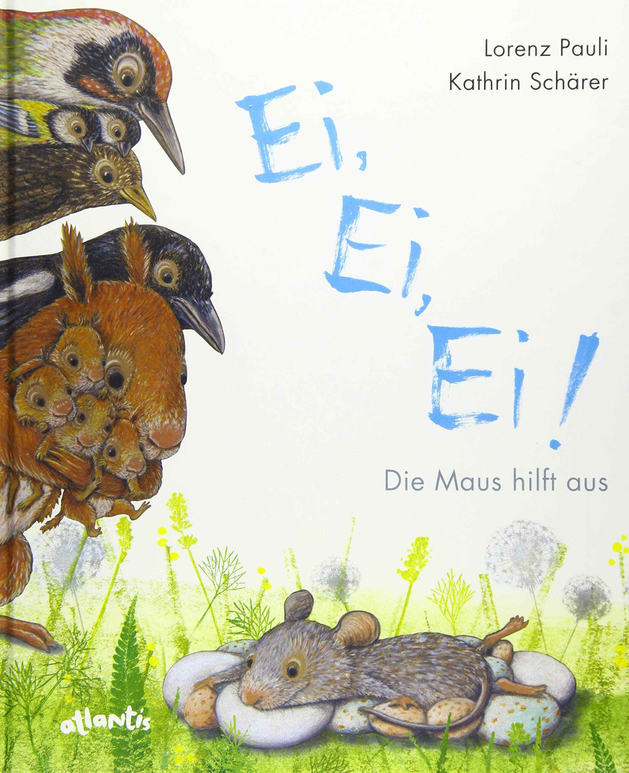 Lorenz Pauli - Ei, Ei, Ei! Die Maus hilft aus - Preis vom 09.10.2026 07:28:09 h