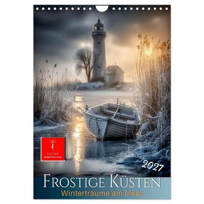 Frostige Küsten - Winterträume am Meer (Wandkalender 2027 DIN A4 hoch), CALVENDO Monatskalender