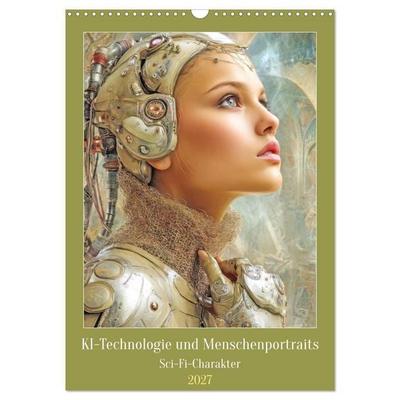 KI-Technologie und Menschenportraits - Sci-Fi-Charakter (Wandkalender 2027 DIN A3 hoch), CALVENDO Monatskalender