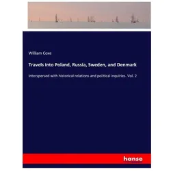 Travels into Poland, Russia, Sweden, and Denmark, Ratgeber von William Coxe