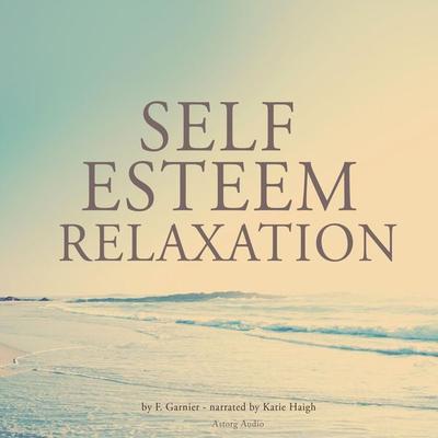 Self-Esteem relaxation - Frédéric Garnier, Audio, 9782821109438