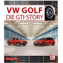 VW Golf Die GTI-Story, Ratgeber von Eberhard Kittler