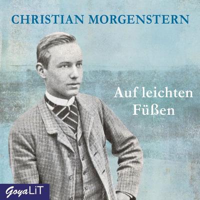 Auf leichten Füßen - Christian Morgenstern, Audio, 4064066866235