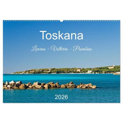 Toskana. Livorno - Volterra - Piombino (Wandkalender 2026 DIN A2 quer), CALVENDO Monatskalender