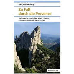 Zu Fuss durch die Provence, Reisebücher von François Meienberg