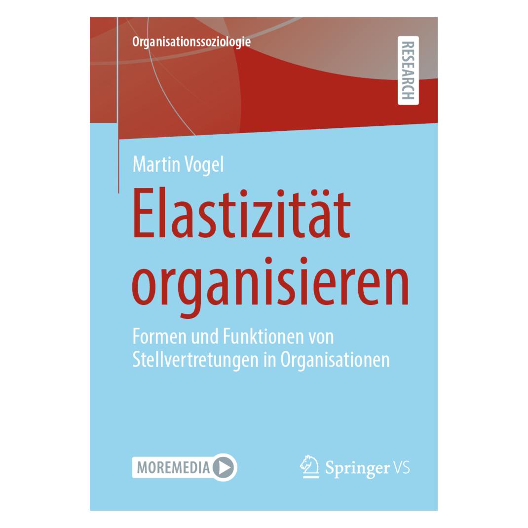 Springer Elastizität organisieren (Deutsch, Softcover, Martin Vogel) (56219180)