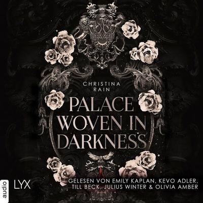 Palace Woven in Darkness - Blood and Magic, Teil 2 - Christina Rain, Audio, 9783966356350