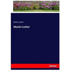 Martin Luther, Belletristik von Martin Luther