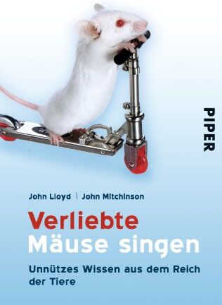 John Lloyd - Verliebte Mäuse singen: Unnützes Wissen aus dem Reich der Tiere - Preis vom 30.09.2026 22:30:23 h