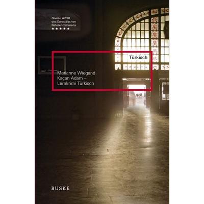 Kaçan Adam – Lernkrimi Türkisch, Taschenbuch von Marianne Wiegand, Buske, H, 978-3-87548-983-5