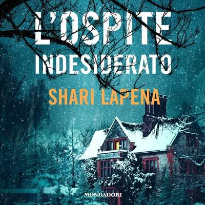 L'ospite indesiderato - Shari Lapena, Audio, 9788852152191