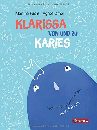 Martina Fuchs - Klarissa von und zu Karies: Vom Leben und Wirken einer Bakterie - Preis vom 11.10.2026 15:43:13 h