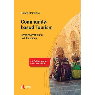 Community-based Tourism, Taschenbuch von Kerstin Heuwinkel, Uvk, 978-3-381-10381-2