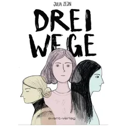 Drei Wege, Comics + Manga von Julia Zejn