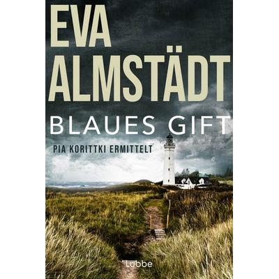 Blaues Gift / Pia Korittki Band 3, Taschenbuch von Eva Almstädt, Lübbe, 978-3-404-17172-9