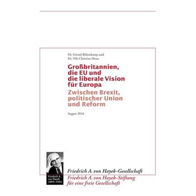 Grossbritannien, die EU und die liberale Vision für Europa, Taschenbuch von Gérard Bökenkamp,Nils Christian Hesse, BoD – Books on Demand,