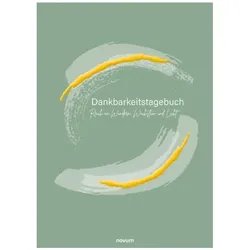 Dankbarkeitstagebuch - Reich an Wundern, Wachstum und Licht, Ratgeber von Anne Schmidt