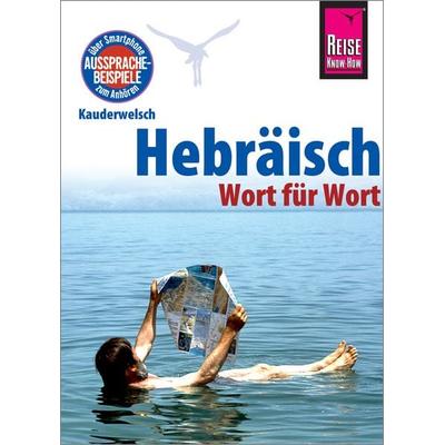Hebräisch - Wort für Wort, Taschenbuch von Roberto Strauss, Reise Know-How Verlag Peter Rump GmbH, 978-3-8317-6538-6