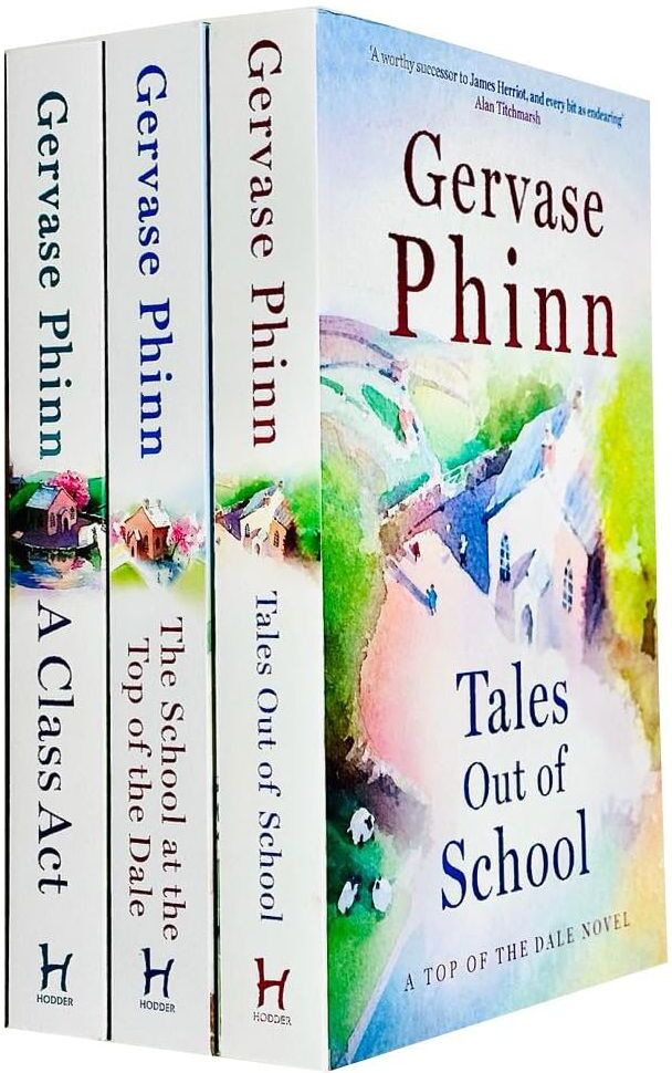 Hodder Paperbacks ltd Gervase Phinn Top Of The Dales Series Collection 3 Books Set (The School at the Top of the Dale, Tales Out of School, A Class Act)