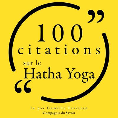 100 citations sur le Hatha Yoga - Various, Audio, 9782821154421