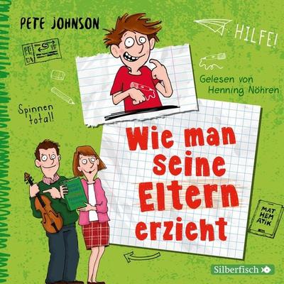 Wie man seine Eltern erzieht (Eltern 1) - Pete Johnson, Audio, 9783844926064