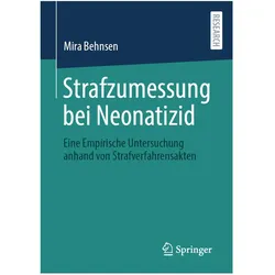 Strafzumessung bei Neonatizid, Fachbücher von Mira Behnsen