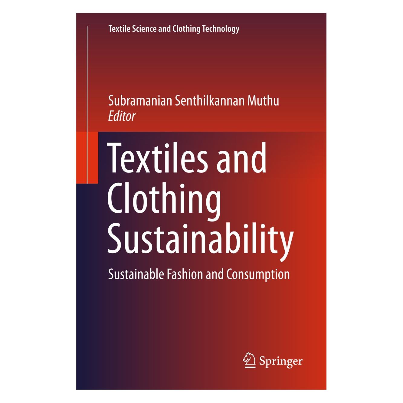 Springer Textiles and Clothing Sustainability (Englisch, Hardcover, Subramanian Senthilkannan Muthu) (9789811021305)