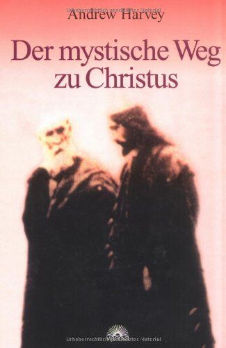 Andrew Harvey - Der mystische Weg zu Christus - Preis vom 09.10.2026 07:28:09 h