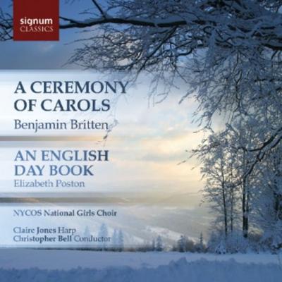 Bell/Jones/Nycos National Girls Choir: Ceremony Of Carols/An - Benjamin Britten,Elizabeth Poston, CD, 0635212022825