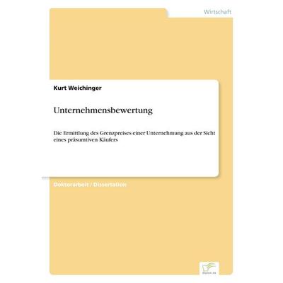 Unternehmensbewertung, Taschenbuch von Kurt Weichinger, GRIN, 978-3-8386-5150-7