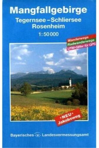Landesamt für Vermessung und Geoinformation Bayern - Mangfallgebirge 1 : 50 000: Mit Wander- und Radwanderwegen, Gitter für GPS-Nutzer (UK 50 - 53): Mit Wander- und Radwanderwegen. Mit Gitter für GPS-Nutzer. Tegernsee, Schliersee, Rosenheim, Holzkirchen -