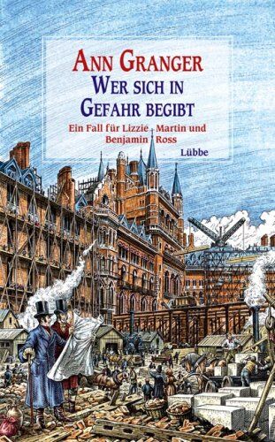 Ann Granger - Wer sich in Gefahr begibt: Ein Fall für Lizzie Martin und Benjamin Ross - Preis vom 09.10.2026 07:28:09 h