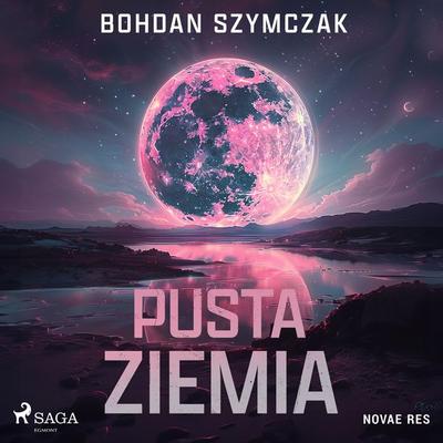 Pusta ziemia - Bohdan Szymczak, Audio, 9788727085302