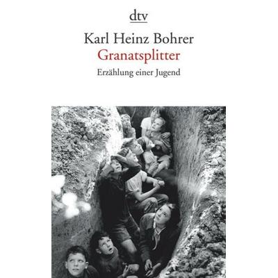 Granatsplitter, Taschenbuch von Karl Heinz Bohrer, dtv