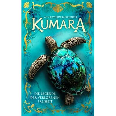 Kumara, Taschenbuch von Ann-Kathrin Karschnick, Fakriro, 978-3-9876001-3-5