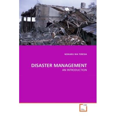 Teresia, N: Disaster Management, Taschenbuch von Ndikaru Wa Teresia, VDM, 978-3-639-36387-6