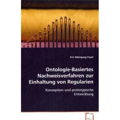 Ndengang Foyet Eric: Ontologie-Basiertes Nachweisverfahren z, Taschenbuch von Eric Ndengang Foyet, VDM, 978-3-639-07984-5