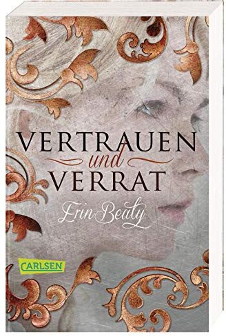 Erin Beaty - Vertrauen und Verrat (Kampf um Demora 1): Das Romantasy-Highlight und Teil 1 der mitreißenden Serie »Kampf um Demora« - Preis vom 11.10.2026 03:10:56 h