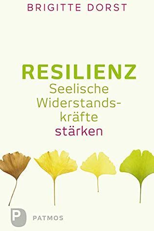Brigitte Dorst - Resilienz - Preis vom 09.10.2026 07:28:09 h