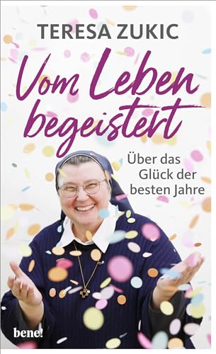 Teresa Zukic - Vom Leben begeistert: Über das Glück der besten Jahre - Preis vom 18.10.2026 19:22:15 h