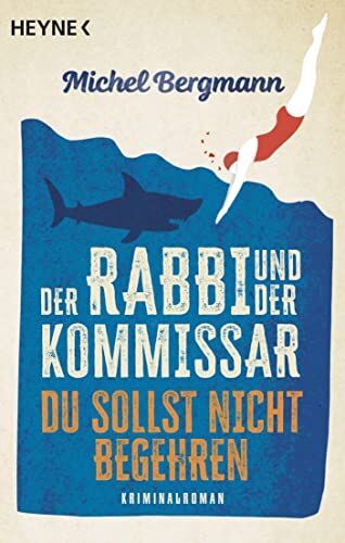 Michel Bergmann - Der Rabbi und der Kommissar: Du sollst nicht begehren: Kriminalroman (Die Rabbi-und-Kommissar-Reihe, Band 2) - Preis vom 11.10.2026 03:10:56 h