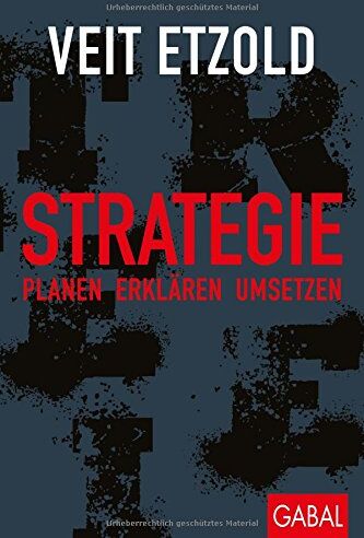 Veit Etzold - Strategie: Planen - erklären - umsetzen (Dein Business) - Preis vom 09.10.2026 07:28:09 h