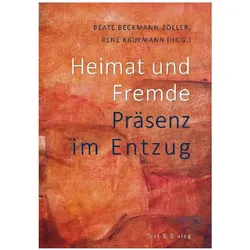 Heimat und Fremde, Fachbücher von Beate Beckmann-Zöller, René Kaufmann