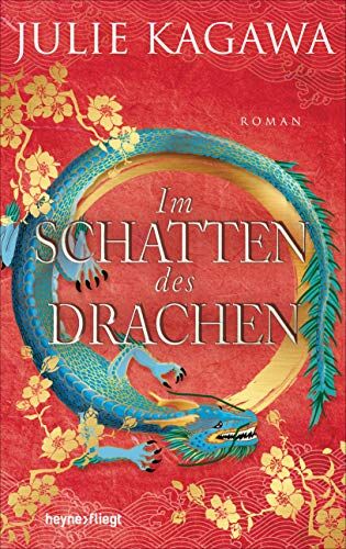 Julie Kagawa - Im Schatten des Drachen: Roman (Schatten-Serie, Band 3) - Preis vom 04.10.2026 03:51:26 h