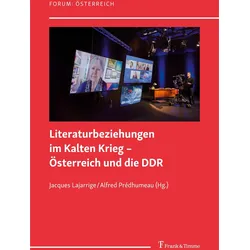 Literaturbeziehungen im Kalten Krieg - sterreich und die DDR, Fachbücher